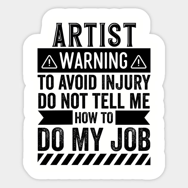 Artist Warning Sticker by Stay Weird